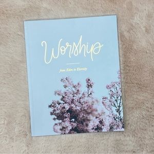 Worship (from Eden to Eternity) Bible Study Devotional - The Daily Grace Co.